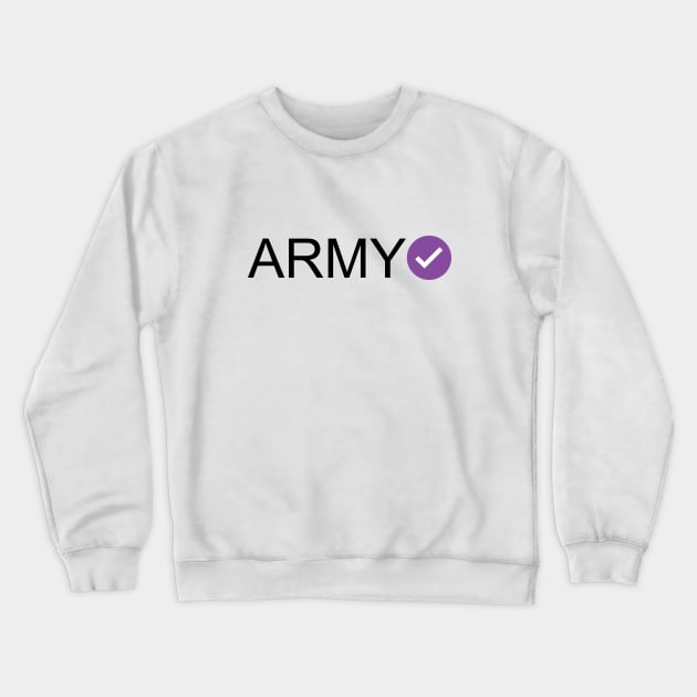 Verified ARMY Crewneck Sweatshirt by inotyler